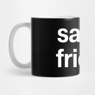 sassy friend Mug